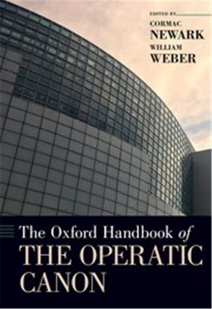 The Oxford Handbook of the Operatic Canon